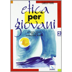 Etica per giovani (Vol. 2).