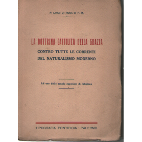 La dottrina cattolica della grazia.