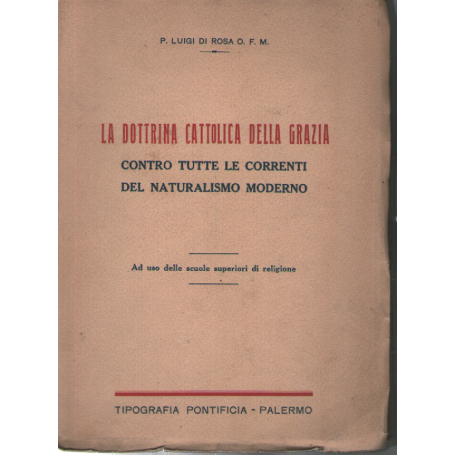 La dottrina cattolica della grazia.