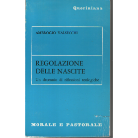 Regolazione delle nascite. Un decennio di riflessioni teologiche.