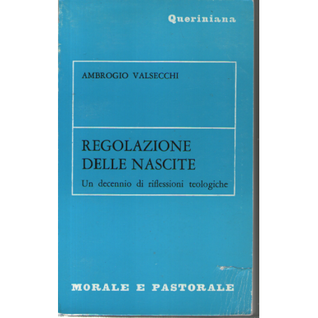Regolazione delle nascite. Un decennio di riflessioni teologiche.