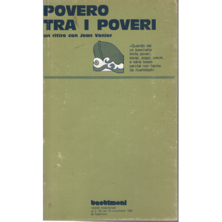 Povero tra i poveri.