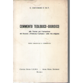 Commento teologico-giuridico alle Norme per l'attuazione del Decreto Perfectae Caritaris sulla vita religiosa