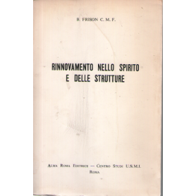 Rinnovamento nello spirito e delle strutture.