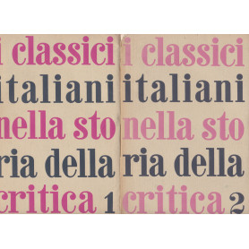 I calssici italiani nella storia della critica. I. II.