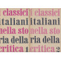 I calssici italiani nella storia della critica. I. II.
