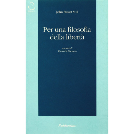 Per una filosofia della libertà.