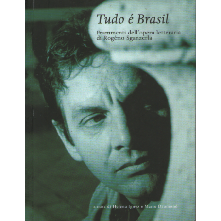 Tudo è Brasil.