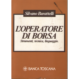 L'operatore di borsa. Strumenti tecnica linguaggio.