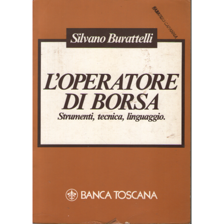 L'operatore di borsa. Strumenti tecnica linguaggio.