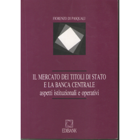 Il mercato dei titoli di Stato e la Banca centrale.
