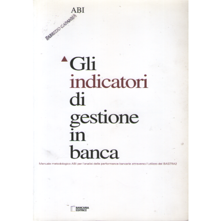 Gli indicatori di gestione in banca.