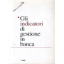 Gli indicatori di gestione in banca.