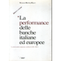 La performance delle banche italiane ed europee.