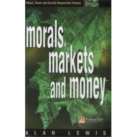 Morals Markets and Money.