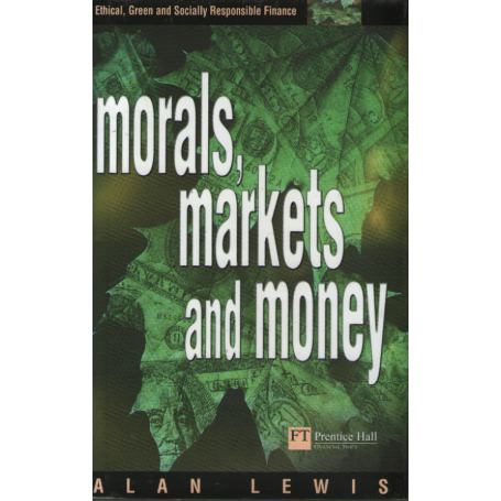 Morals Markets and Money.
