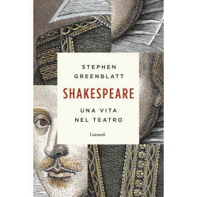 Shakespeare. Una vita nel teatro.