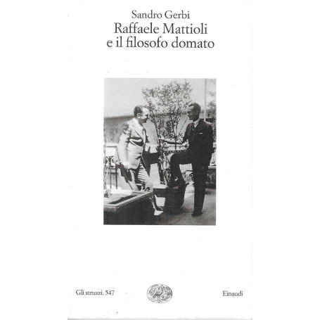 Raffaele Mattioli e il filosofo domato.