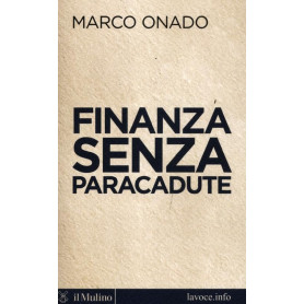 Finanza senza paracadute.