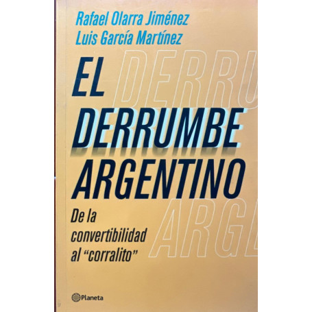 El Derrumbe Argentino.