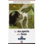 La Via aperta da Gesù. Giovanni (Vol. 4).