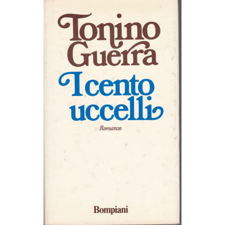 I cento uccelli. Romanzo.