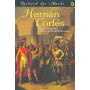 Hernán Cortés: el gran aventurero que cambió el destino del México azteca.