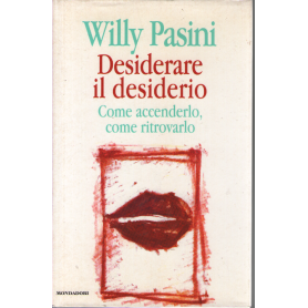 Desiderare il desiderio.