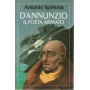 D'Annunzio il poeta armato.