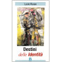 Destini delle identità.