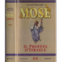 Mosè il profeta di Israele.