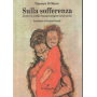 Sulla sofferenza. Un breve profilo fenomenologico-esistenziale.