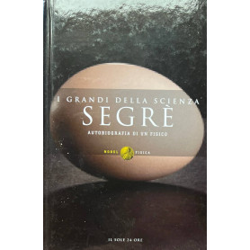 I grandi della scienza. Segrè: autobiografia di un fisico.