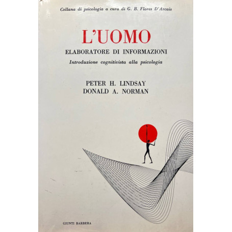 L'uomo. Elaboratore di informazioni.