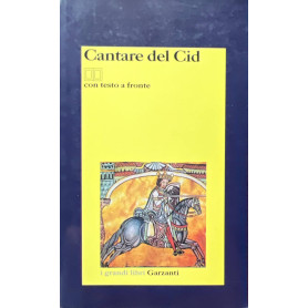 Cantare del Cid. Testo spagnolo a fronte.