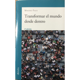 Transformar el mundo desde dentro