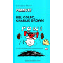 Bel colpo Charlie Brown!