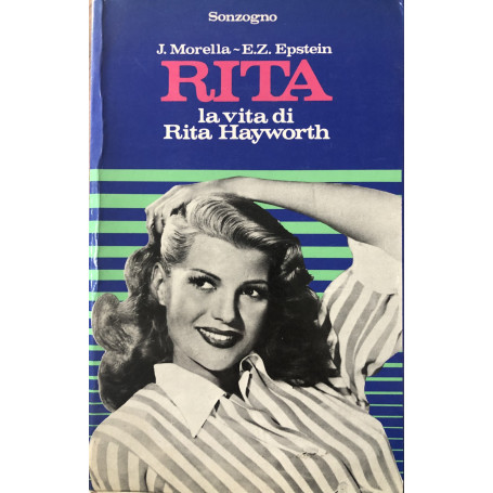 Rita. La vita di Rita Hayworth.