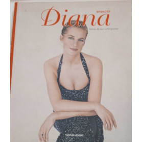 Diana. Storia di una principessa. Ediz. illustrata