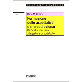 Formazione delle aspettative e mercati azionari. Dall'analisi finanziaria alla gestione di portafoglio