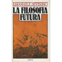 La filosofia futura
