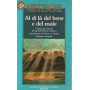 Al di là del bene e del male.