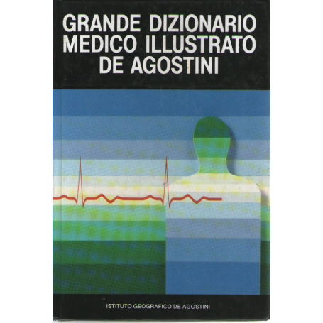 Grande dizionario medico illustrato.