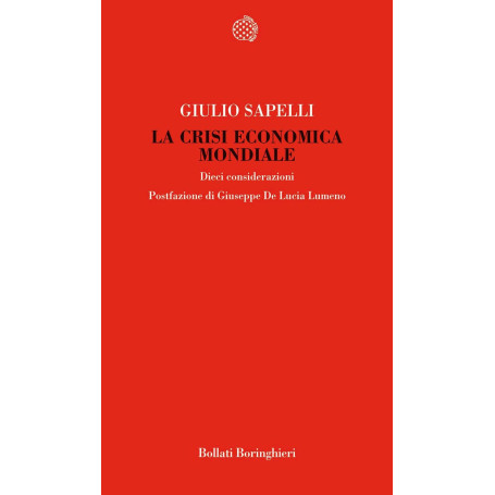 La crisi economica mondiale. Dieci considerazioni