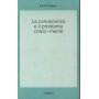 La conoscenza e il problema corpo-mente