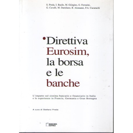 Direttiva Eurosim la borsa e le banche.