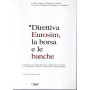 Direttiva Eurosim la borsa e le banche.