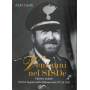 Vent'anni nel Sisde. Servizi segreti dalla riforma del 1977 al 1992.