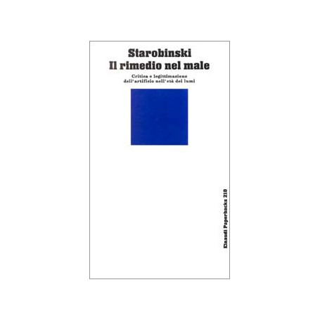 Il rimedio nel male. Critica e legittimazione dell'artificio nell'età dei lumi