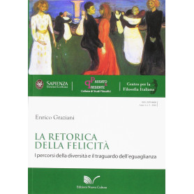 La retorica della felicità. I percorsi della diversità e il traguardo dell'eguaglianza